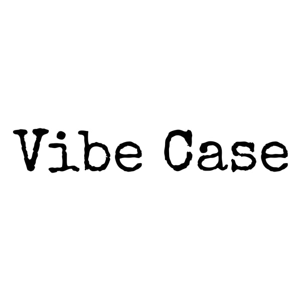 Vibe Case